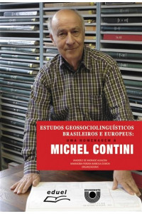Estudos Geossociolinguísticos brasileiros e europeus: uma homenagem a Michel Contini