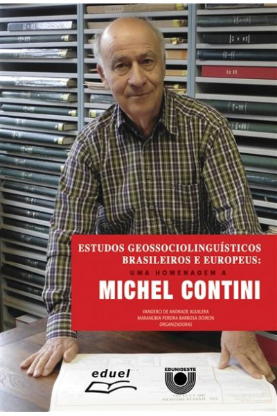Estudos Geossociolinguísticos brasileiros e europeus: uma homenagem a Michel Contini