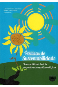 Políticas de sustentabilidade: responsabilidade social e corporativa das questões ecológicas