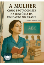 (EBOOK) A Mulher como Protagonista na História da Educação no Brasil