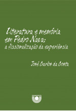 Literatura e Memória em Pedro Nava: a ficcionalização da experiência