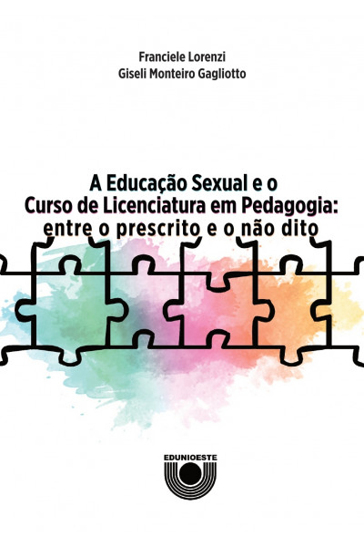 A Educação Sexual e o Curso de Licenciatura em Pedagogia: Entre o prescrito e o não dito