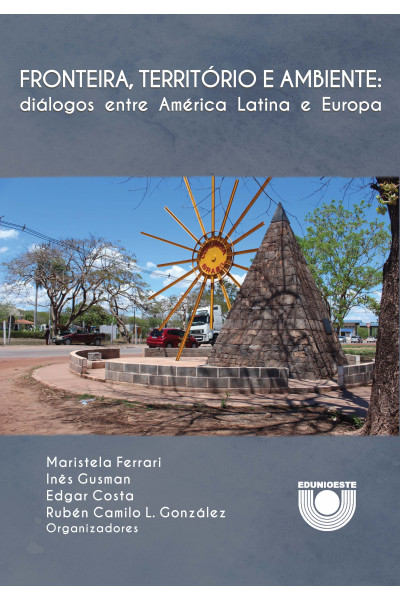 (EBOOK) Fronteira, Território e Ambiente: Diálogos entre América Latina e Europa
