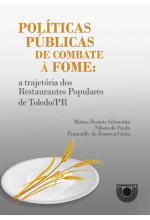 (EBOOK) Políticas públicas de combate à fome: a trajetória dos Restaurantes Populares de Toledo/PR