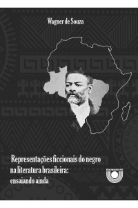 (EBOOK) Representações ficcionais do negro na literatura brasileira: ensaiando ainda